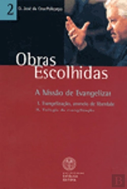 Bertrand.pt - Obras Escolhidas - Vol. 2 - A Missão de Evangelizar