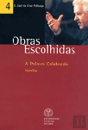 Obras Escolhidas - Vol. 4 - A Palavra Celebrada