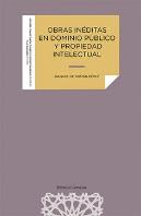 Obras Ineditas En Dominio Publico Y Propiedad Intelectual