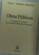 Obras Publicas - do Pagamento do Prémio pela Conclusão Antecipada da Empreitada