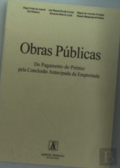 Obras Publicas - do Pagamento do Prémio pela Conclusão Antecipada da Empreitada