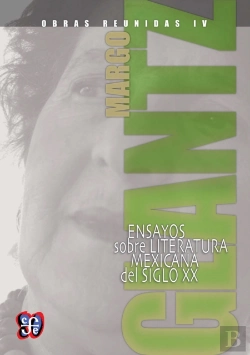 Bertrand.pt - Obras Reunidas Iv. Ensayos Sobre Literatura Mexicana Del Siglo Xx