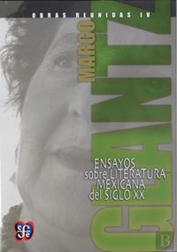 Bertrand.pt - Obras Reunidas (Iv): Ensayos Sobreliteratura Mexicana Del Siglo Xx 