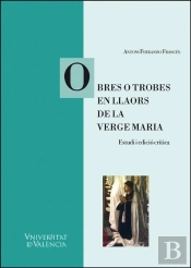Obres O Trobes En Llaors De La Verge Maria (Valencia, 1474)