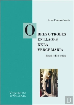 Bertrand.pt - Obres O Trobes En Llaors De La Verge Maria (Valencia, 1474)