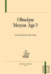 Obscène Moyen Age ?