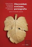 Obscenidad, Erotismo, Pornografia