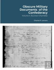 Obscure Military Documents  Of The Confe