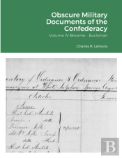Obscure Military Documents Of The Confederacy