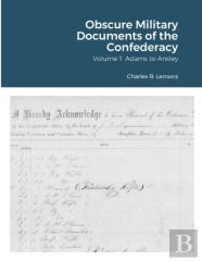 Obscure Military Documents Of The Confederacy