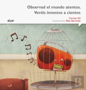 Observad El Mundo Atentos. Veréis Inventos A Cientos