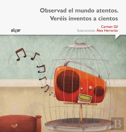 Bertrand.pt - Observad El Mundo Atentos. Veréis Inventos A Cientos