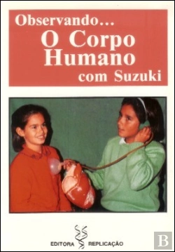 Bertrand.pt - Observando o Corpo Humano com Suzuki
