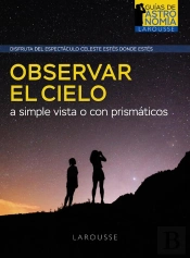 Observar El Cielo A Simple Vista O Con Prismáticos