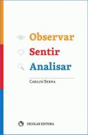 Observar, Sentir, Analisar