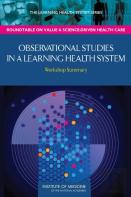 Observational Studies In A Learning Health System
