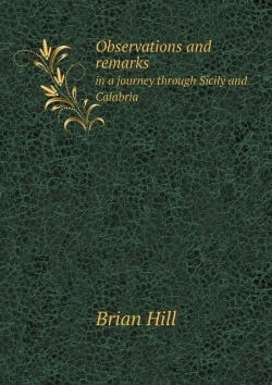Bertrand.pt - Observations And Remarks In A Journey Through Sicily And Calabria
