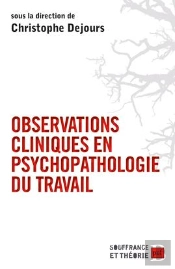 Observations Cliniques En Psychopathologie Du Travail