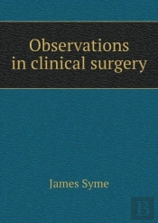 Observations In Clinical Surgery