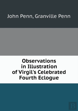 Bertrand.pt - Observations In Illustration Of Virgil'S Celebrated Fourth Eclogue