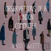 Observations Of A London Commuter
