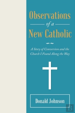 Bertrand.pt - Observations Of A New Catholic