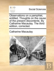 Observations On A Pamphlet, Entitled, Th