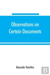 Observations On Certain Documents In 'The History Of The United States For The Year 1796,'