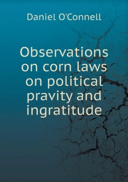 Bertrand.pt - Observations On Corn Laws On Political Pravity And Ingratitude