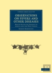 Observations On Fevers And Other Diseases
