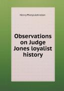 Observations On Judge Jones Loyalist History