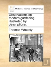 Observations On Modern Gardening, Illust
