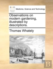 Observations On Modern Gardening, Illust