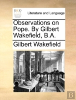 Bertrand.pt - Observations On Pope. By Gilbert Wakefie