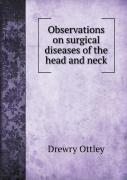 Observations On Surgical Diseases Of The Head And Neck
