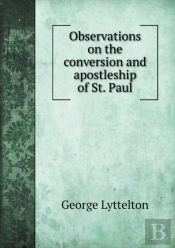 Observations On The Conversion And Apostleship Of St. Paul