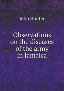 Bertrand.pt - Observations On The Diseases Of The Army In Jamaica