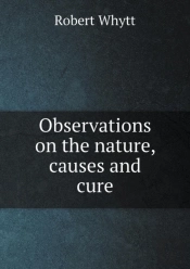 Observations On The Nature, Causes And Cure