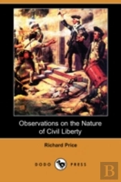 Observations On The Nature Of Civil Liberty (Dodo Press)
