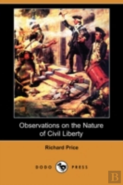 Bertrand.pt - Observations On The Nature Of Civil Liberty (Dodo Press)