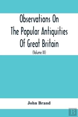 Bertrand.pt - Observations On The Popular Antiquities Of Great Britain