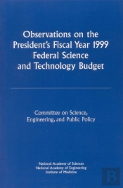 Observations On The President'S Fiscal Year 1999 Federal Science And Technology Budget