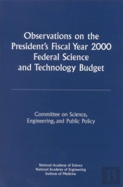 Observations On The President'S Fiscal Year 2000 Federal Science And Technology Budget