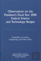 Observations On The President'S Fiscal Year 2001 Federal Science And Technology Budget