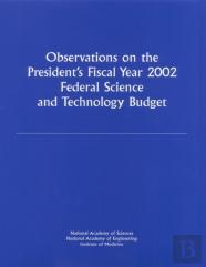 Observations On The President'S Fiscal Year 2002 Federal Science And Technology Budget