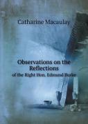 Observations On The Reflections Of The Right Hon. Edmund Burke
