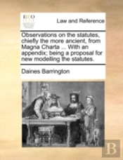 Observations On The Statutes, Chiefly Th
