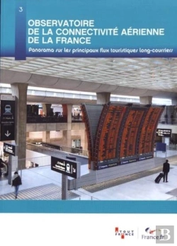 Bertrand.pt - Observatoire De La Connectivité Aérienne De La France ; Panorama Sur Les Principaux Flux Touristiques Long-Courriers