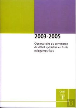 Bertrand.pt - Observatoire Du Commerce De Detail Specialise En Fruits Et Legumes Frais 20032005