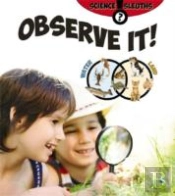 Observe It